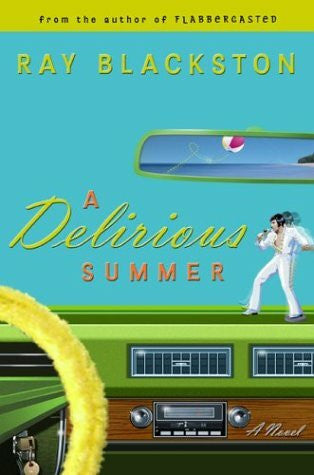 Blackston, Ray A Delirious Summer