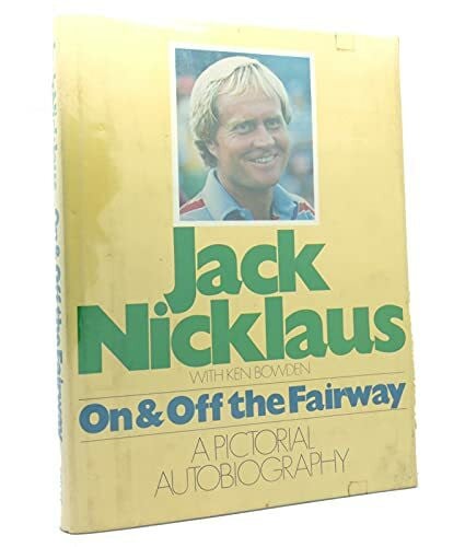 Jack nicklaus ON OFF FAIRWAY