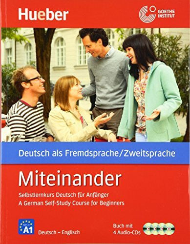 Williams, Gerald Miteinander Englische Ausgabe: Selbstlernkurs Deutsch für Anfänger – A German Self-Study Course for Beginners / Buch mit 4 Audio-CDs