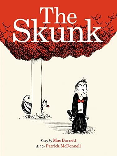 Mcdonnell, Patrick The Skunk: A Picture Book