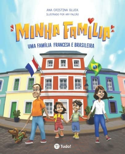 Falcão, Ary Minha família: Uma família francesa e brasileira