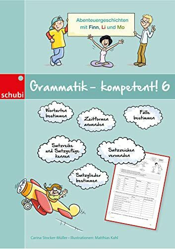 Kahl, Matthias Grammatik - kompetent! 6: Abenteuergeschichten mit Finn, Li und Mo