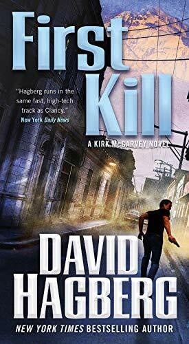 Hagberg, David First Kill: A Kirk McGarvey Novel (Kirk Mcgarvey, 24, Band 24)