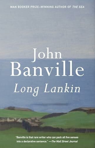 Banville, John Long Lankin: Stories (Vintage International)