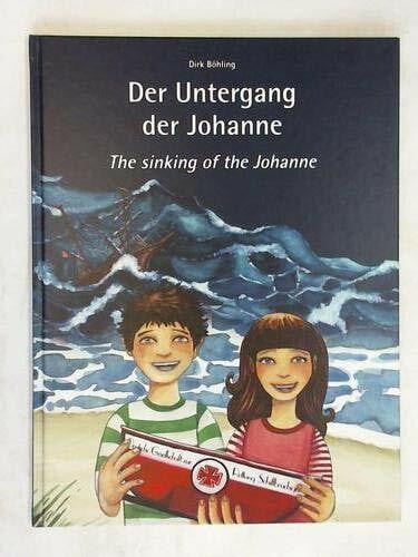 Escribano Röber, Margarita Der Untergang der Johanne: The sinking of the Johanne