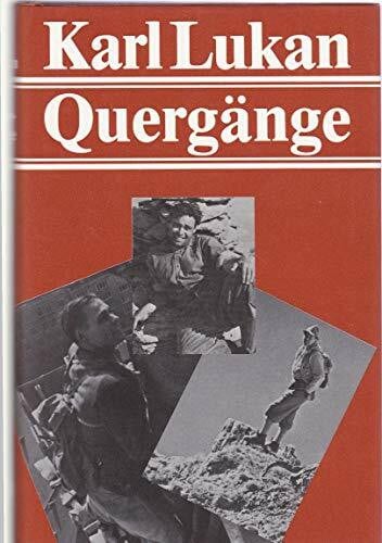 Lukan, Karl Quergänge