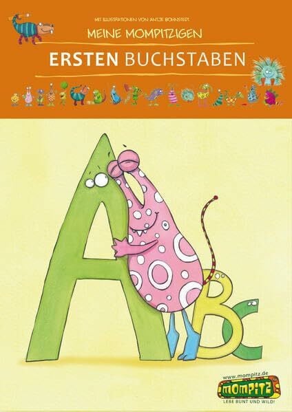 Large, Jochen Le Meine mompitzigen ersten Buchstaben: Motivierend bunte Übungen zum Schreiben, Lesen und Hören der Buchstaben (1. Klasse)