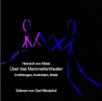Westphal, Gert Über das Marionettentheater: Erzählungen, Anekdoten, Briefe