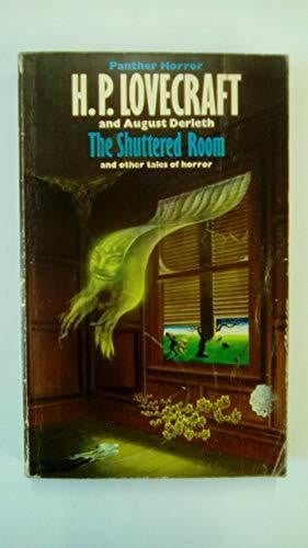 Lovecraft, H. P. Shuttered Room