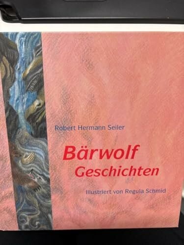 Schmid, Regula Bärwolf-Geschichten