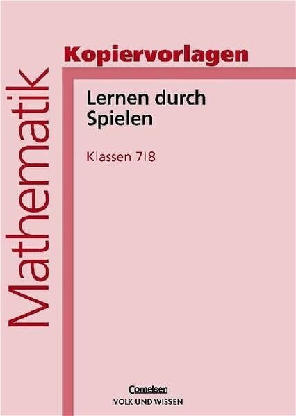 Wächter, Christine Lernen durch Spielen: Kopiervorlagen, Klassen 7/8