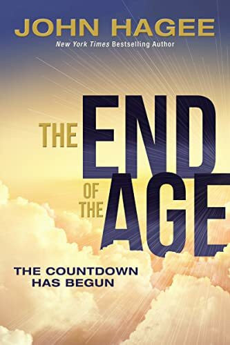 Hagee, John The End of the Age: The Countdown Has Begun