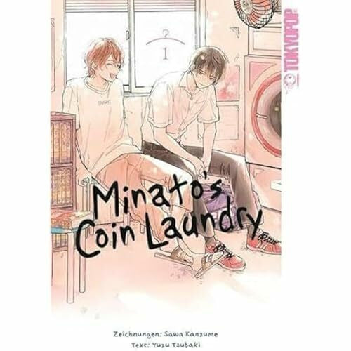 Mikulich, Ekaterina Minato's Coin Laundry Light Novel - Wie ein flüchtiger Kuss