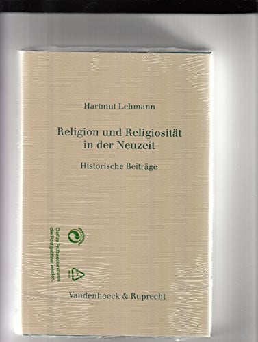 Lehmann, Hartmut Religion und Religiosität in der Neuzeit: Historische Beiträge