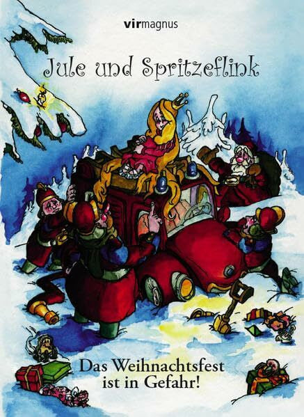 Grossmann, Till Jule und Spritzeflink - Das Weihnachtsfest ist in Gefahr!