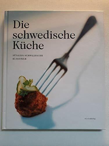 Ingela Holm (Projektleitung), Malin Söderström (Rezepte), Jan Gradvall (Texte) Die schwedische Küche