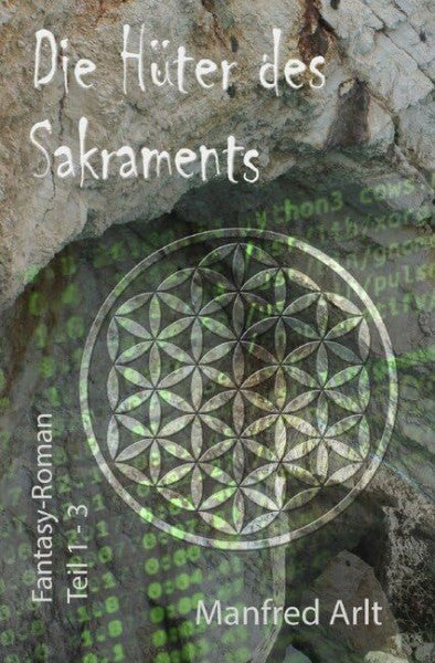 Arlt, Manfred Die Hüter des Sakraments Teil 1-3