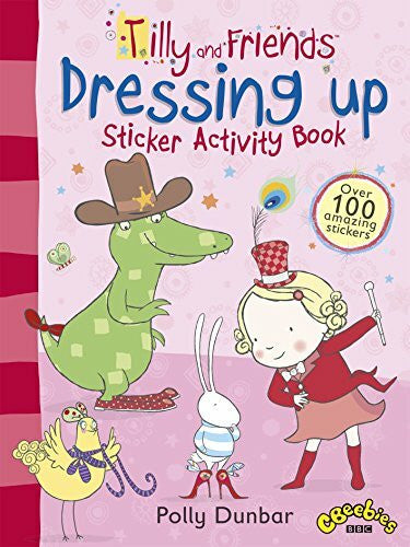 Dunbar, Polly Tilly and Friends: Dressing Up Sticker Activity Book