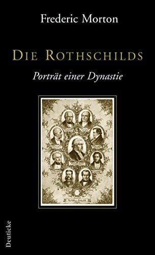 Hans Lamm Die Rothschilds. Portrait einer Dynastie: PortrÃ¤t einer Dynastie