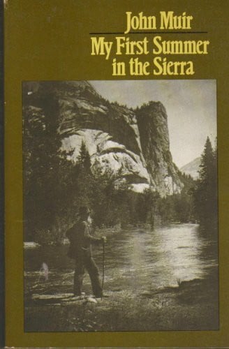 Muir, John My First Summer in the Sierra