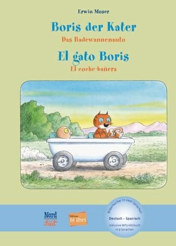 Moser, Erwin Boris der Kater – Das Badewannenauto (Deutsch-Spanisch): Zweisprachiges Kinderbuch mit MP3-Hörbuch zum Herunterladen