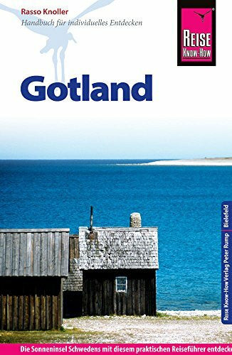 Knoller, Rasso Reise Know-How Reiseführer Gotland: Die Sonneninsel Schwedens mit diesem praktischen Reiseführer entdecken, erleben und genießen