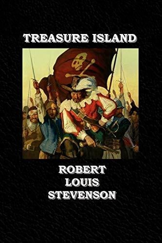 Stevenson, Robert Louis Robert Louis Stevenson's Treasure Island