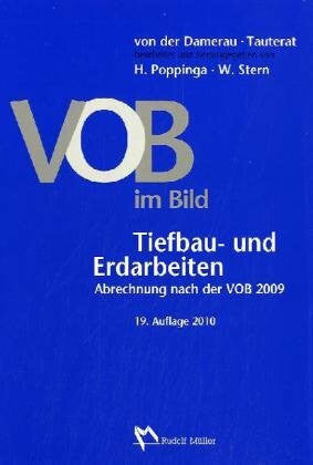 Poppinga, Hinrich VOB im Bild – Tiefbau- und Erdarbeiten: VOB im Bild – Tiefbau- und Erdarbeiten Abrechnung nach der VOB 2009