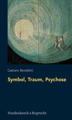 Benedetti, Gaetano Symbol, Traum, Psychose (Schriftenreihe Des Deutsch-franzosischen Historikerkomitees)
