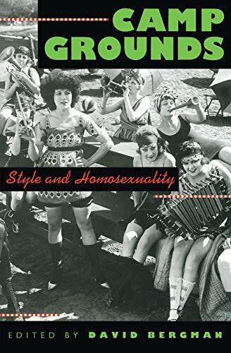 Bergman, David Camp Grounds: Style and Homosexuality