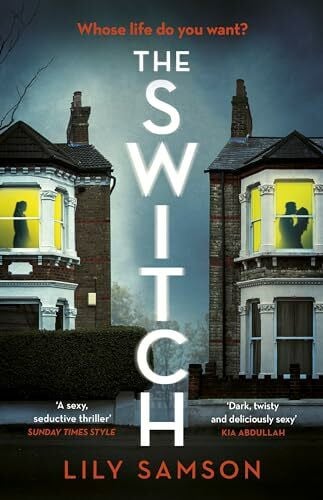 Samson, Lily The Switch: A gripping and unputdownable psychological thriller with a shocking twist