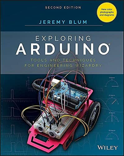 Blum, Jeremy Exploring Arduino: Tools and Techniques for Engineering Wizardry