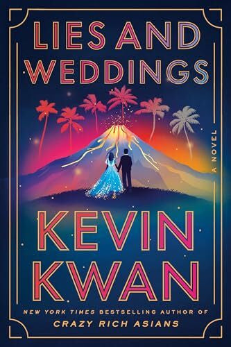 Kwan, Kevin Lies and Weddings: A Novel