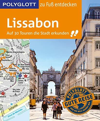 Lier, Sara POLYGLOTT Reiseführer Lissabon zu Fuß entdecken: Auf 30 Touren die Stadt erkunden (POLYGLOTT zu Fuß entdecken)