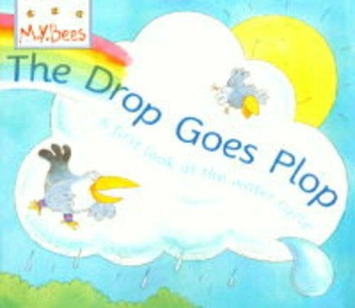 Abel, Simone Drop Goes Plop: First Look at the Water Cycle (MYBees)