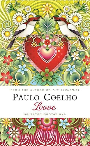 Coelho, Paulo Love: Selected Quotations