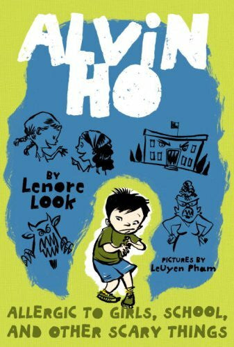 Pham, Leuyen Allergic to Girls, School, and Other Scary Things (Alvin Ho, 1, Band 1)
