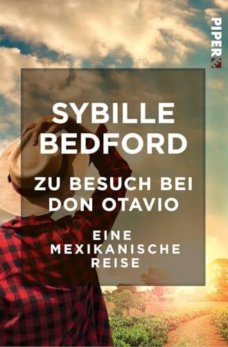 Bedford Zu Besuch bei Don Otavio: Eine mexikanische Reise