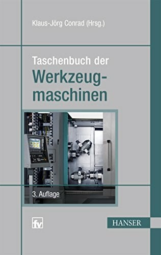 Conrad, Klaus-JÃ¶rg Taschenbuch der Werkzeugmaschinen