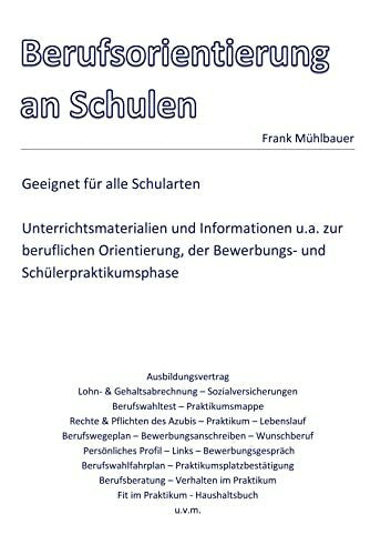 Mühlbauer, Frank Berufsorientierung: Berufsorientierung an Schulen