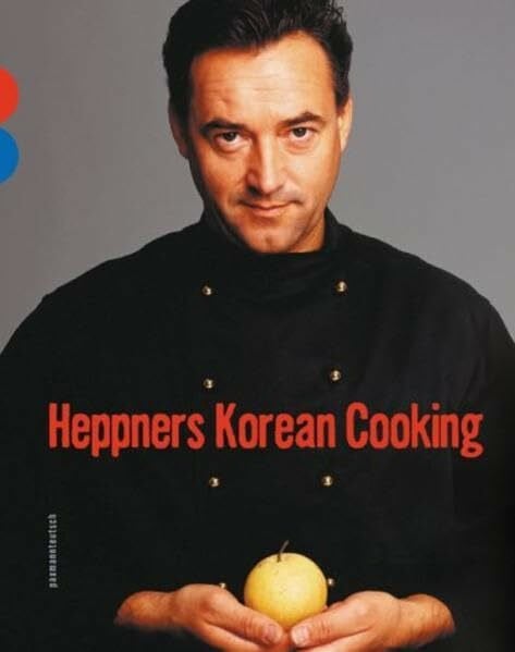 Heppner, Frank Heppners Korean Cooking