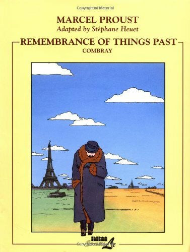 Proust, Marcel Remembrance of Things Past: Combray (Remembrance of Things Past (Graphic Novels))