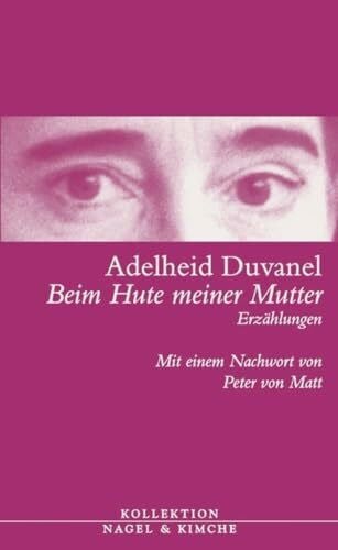 Adelheid Duvanel Beim Hute meiner Mutter