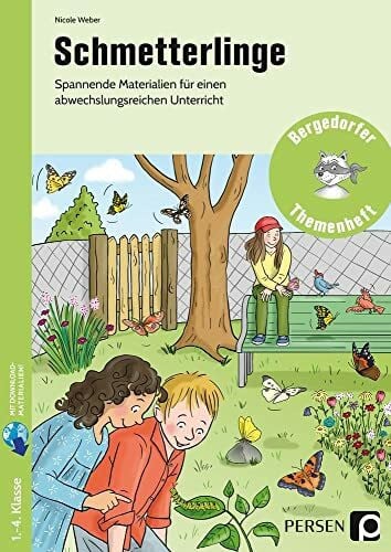 Weber, Nicole Schmetterlinge: Spannende Materialien für einen abwechslungsreichen Unterricht (1. bis 4. Klasse)