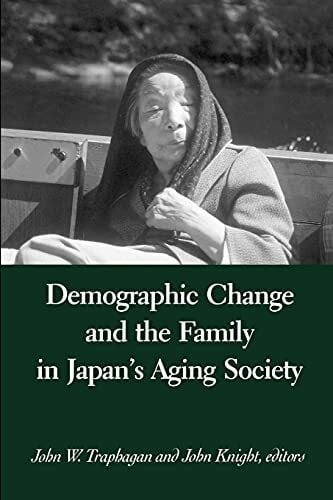 Knight, John Demographic Change and the Family in Japan's Aging Society (Suny Series in Japan in Transition and Suny Series in Aging and Culture)