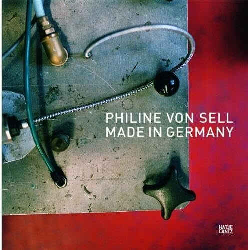 Hans-Jörg Clement Philine von Sell. Made in Germany