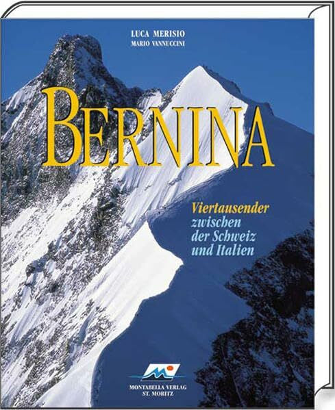 Merisio, Luca Bernina: Viertausender zwischen der Schweiz und Italien