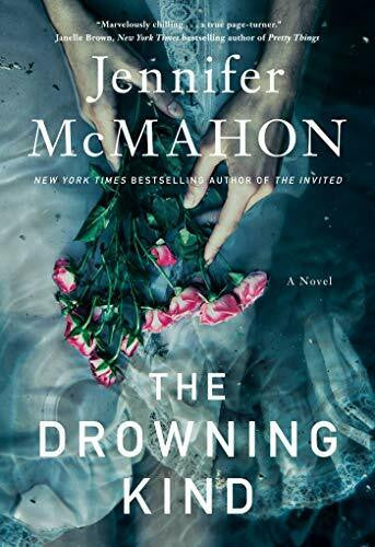 McMahon, Jennifer The Drowning Kind: A Novel