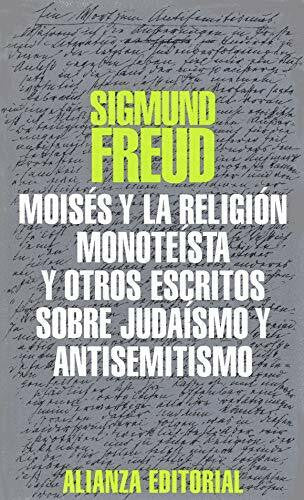 Freud, Sigmund Moises y La Religion Monoteista y Otros Esc.