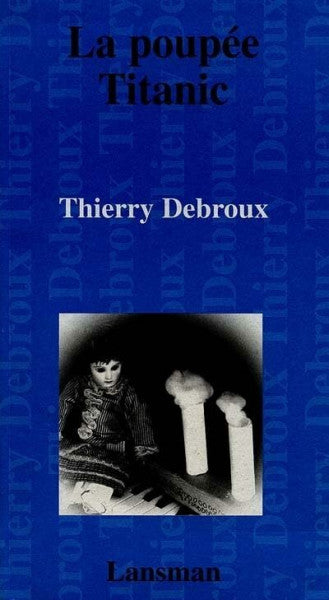 Debroux La poupée Titanic